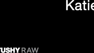 TUSHYRAW - Katie Kush keményen ánuszba luvnya